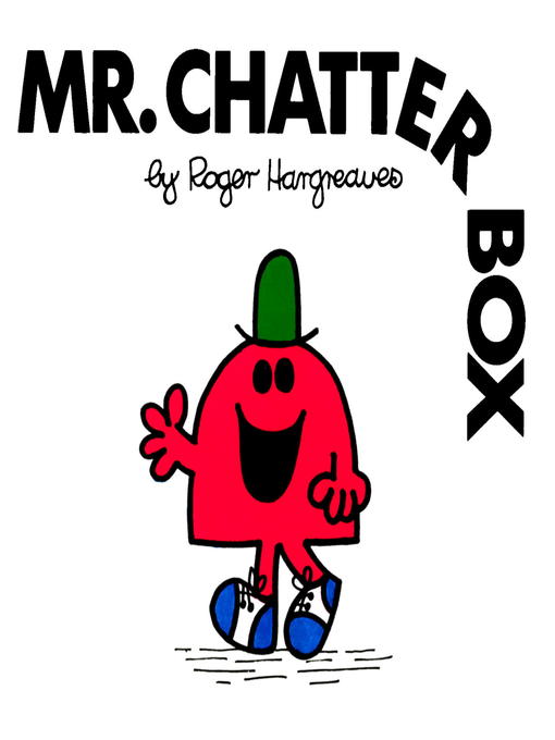 Title details for Mr. Chatterbox by Roger Hargreaves - Wait list
